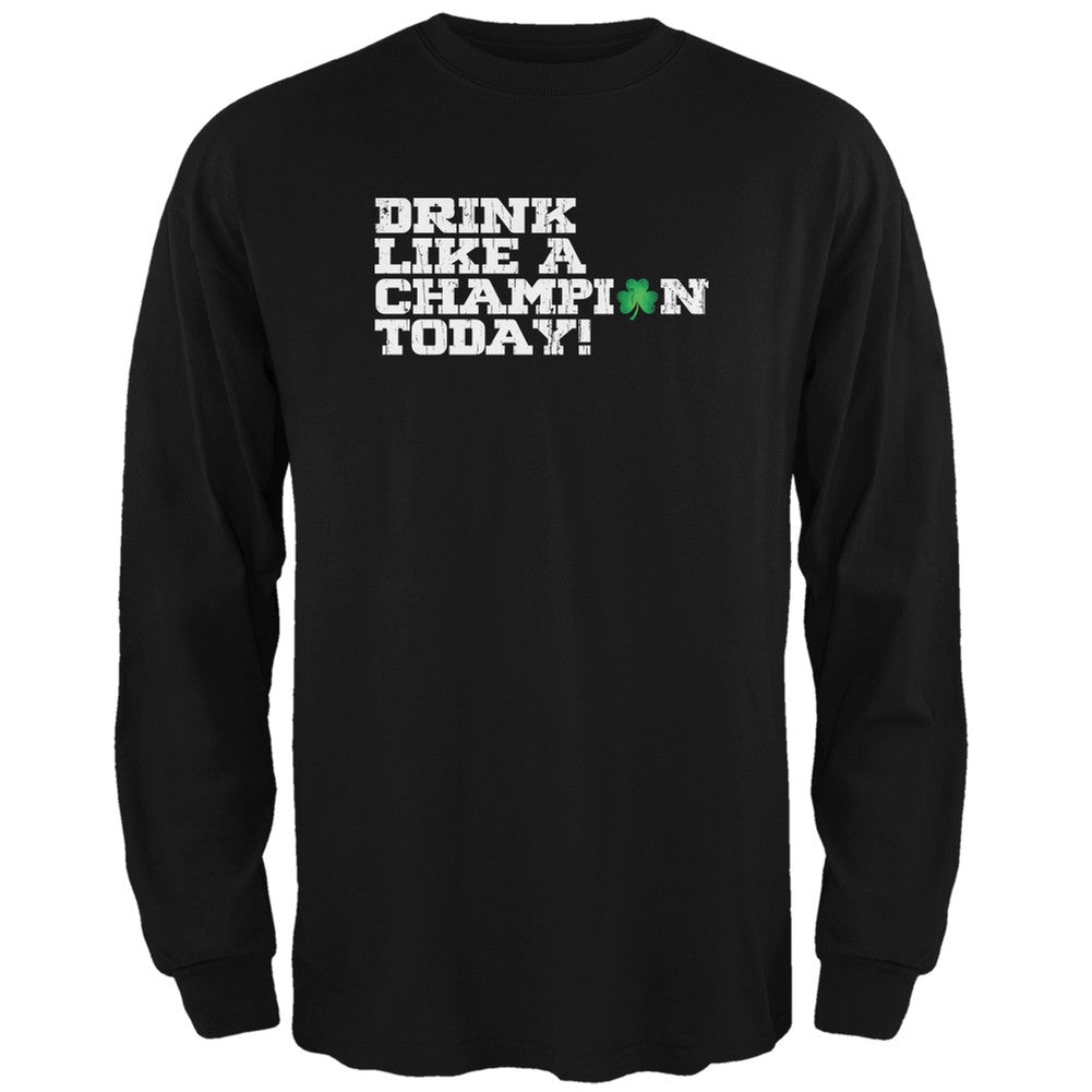 St. Patricks Day - Drink Like a Champion Today Black Adult Long Sleeve T-Shirt Men's Long Sleeves Old Glory 2XL Black 