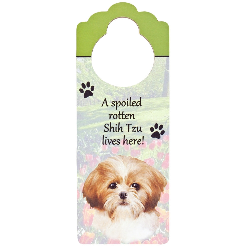 A Spoiled Shih Tzu Lives Here Hanging Doorknob Sign Door Hangers AnimalWorld   