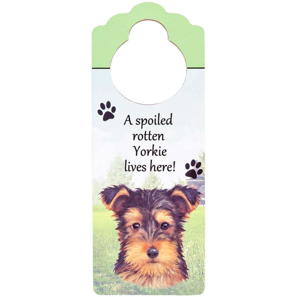 A Spoiled Yorkshire Terrier Lives Here Hanging Doorknob Sign Door Hangers AnimalWorld   