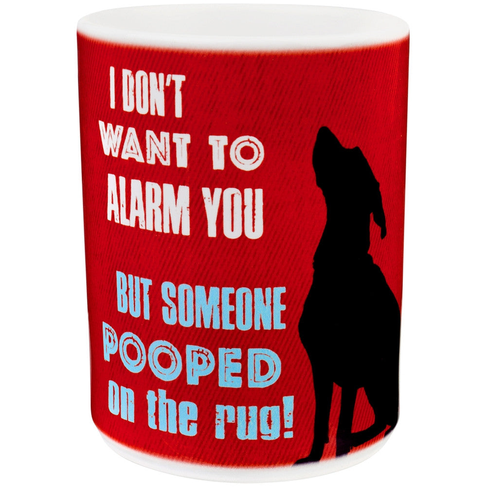 Dog I Don't Want to Alarm You Coffee Mug Coffee Mugs Animalworld   