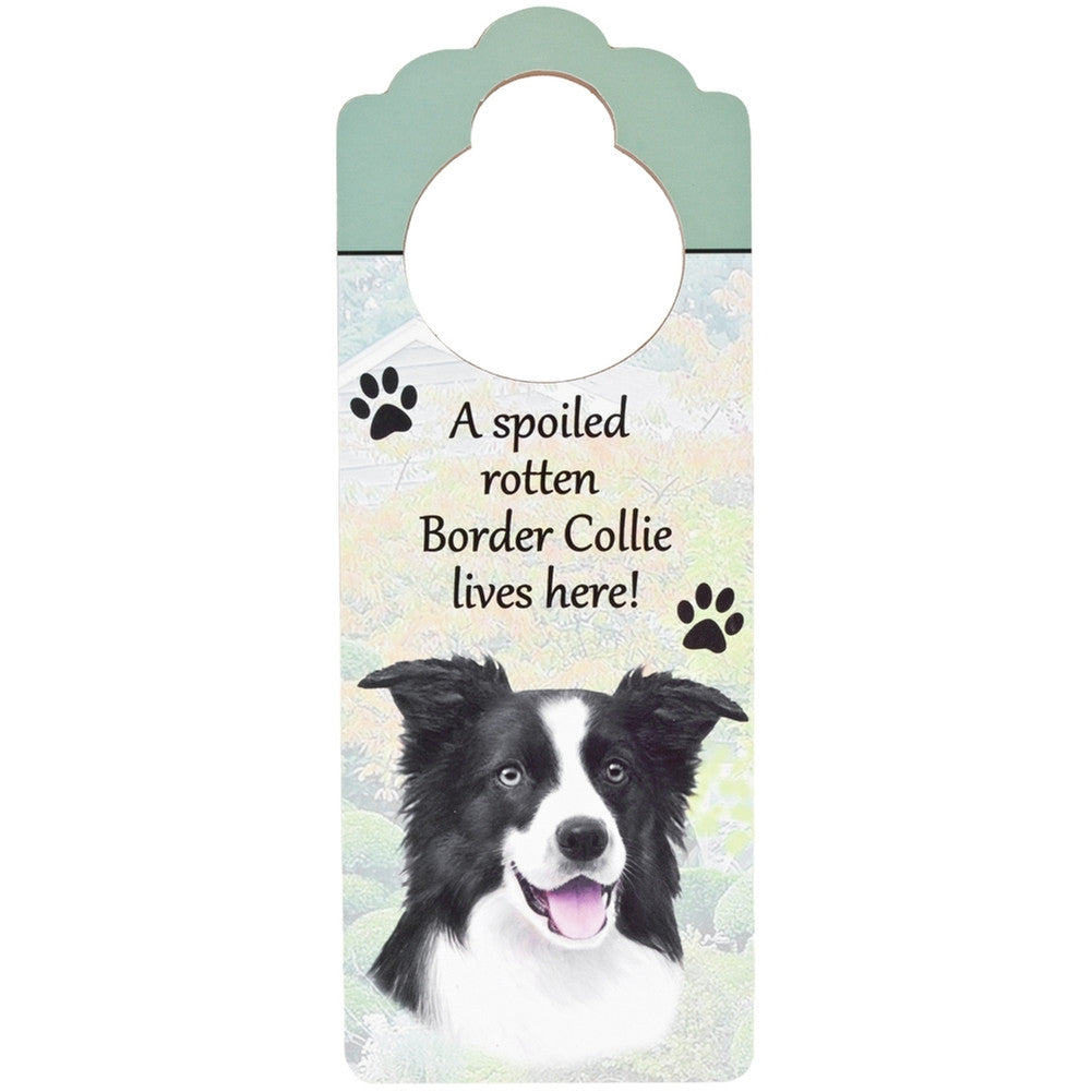 A Spoiled Border Collie Lives Here Hanging Doorknob Sign Door Hangers AnimalWorld   