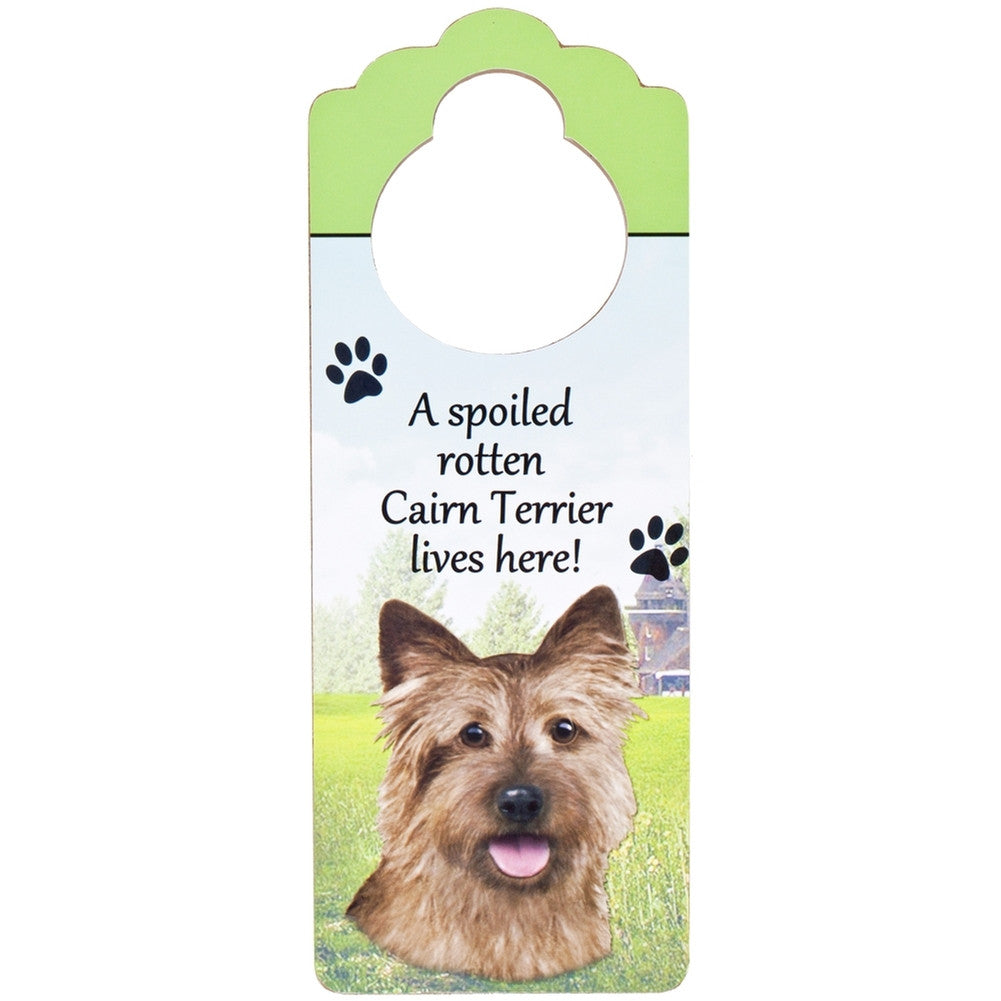 A Spoiled Cairn Terrier Lives Here Hanging Doorknob Sign Door Hangers AnimalWorld   