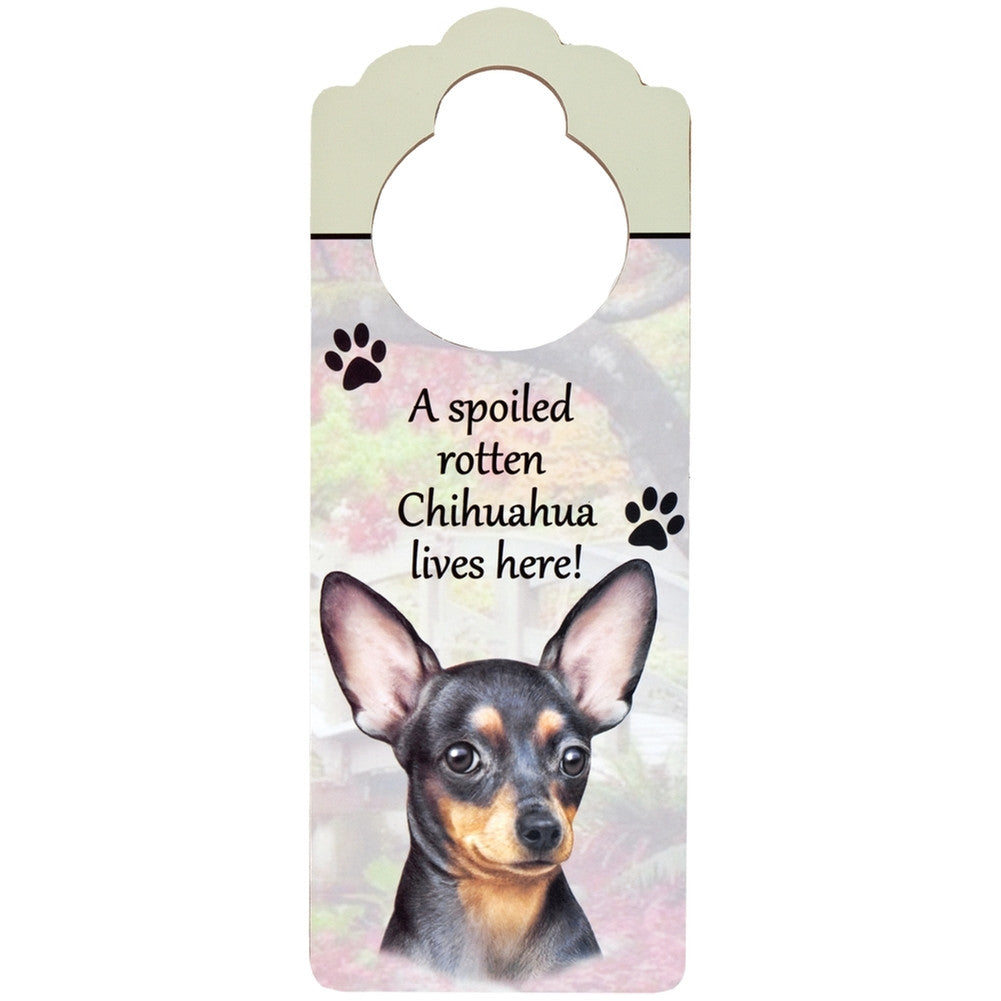 A Spoiled Chihuahua Lives Here Hanging Doorknob Sign Door Hangers AnimalWorld   