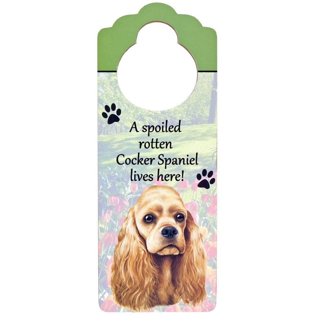 A Spoiled Cocker Spaniel Lives Here Hanging Doorknob Sign Door Hangers AnimalWorld   