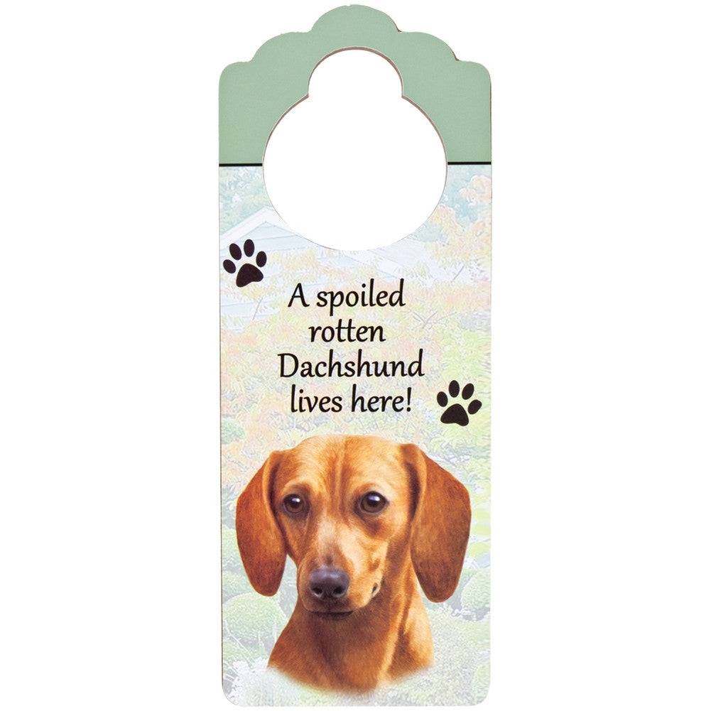 A Spoiled Dachshund Lives Here Hanging Doorknob Sign Door Hangers AnimalWorld   