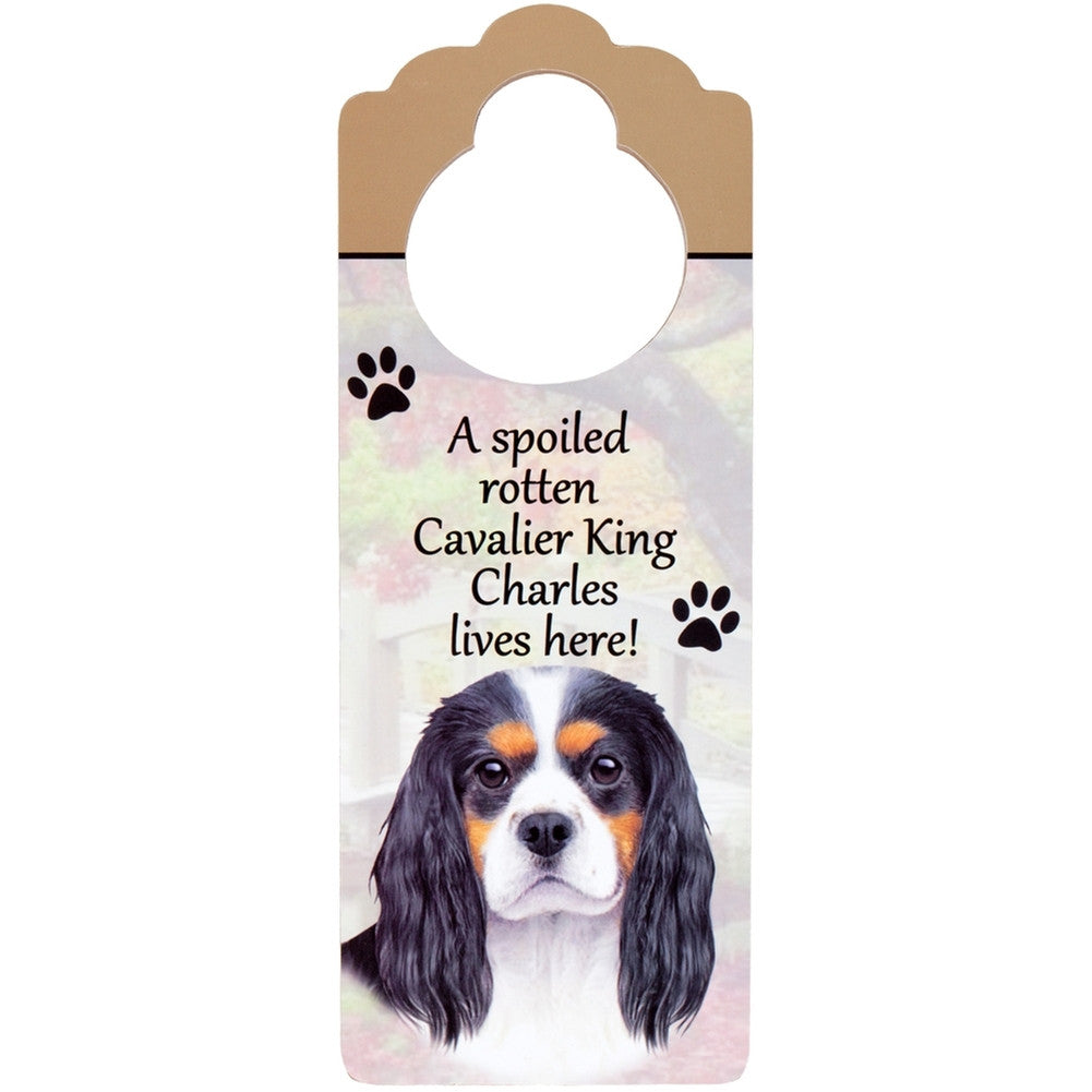 A Spoiled Cavalier King Charles Lives Here Hanging Doorknob Sign Door Hangers AnimalWorld   