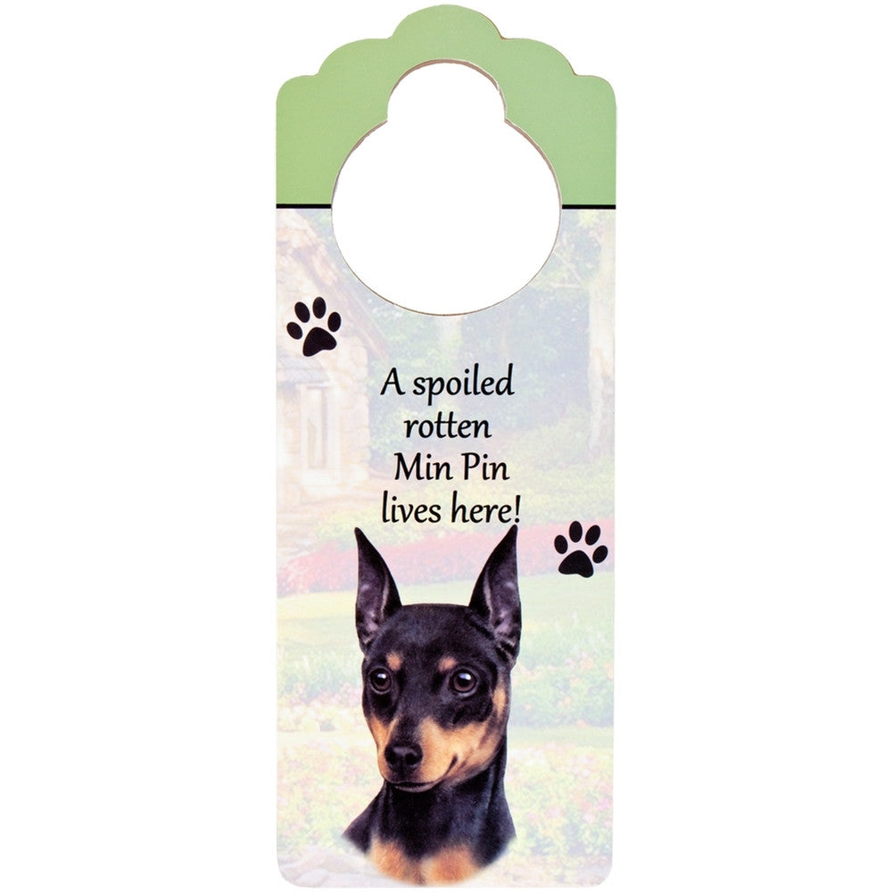 A Spoiled Mini Pinscher Lives Here Hanging Doorknob Sign Door Hangers AnimalWorld   