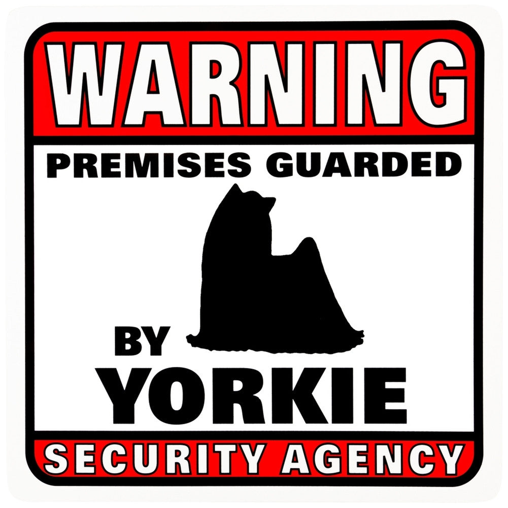 Yorkie Warning Premises Guarded Sign Signs AnimalWorld   