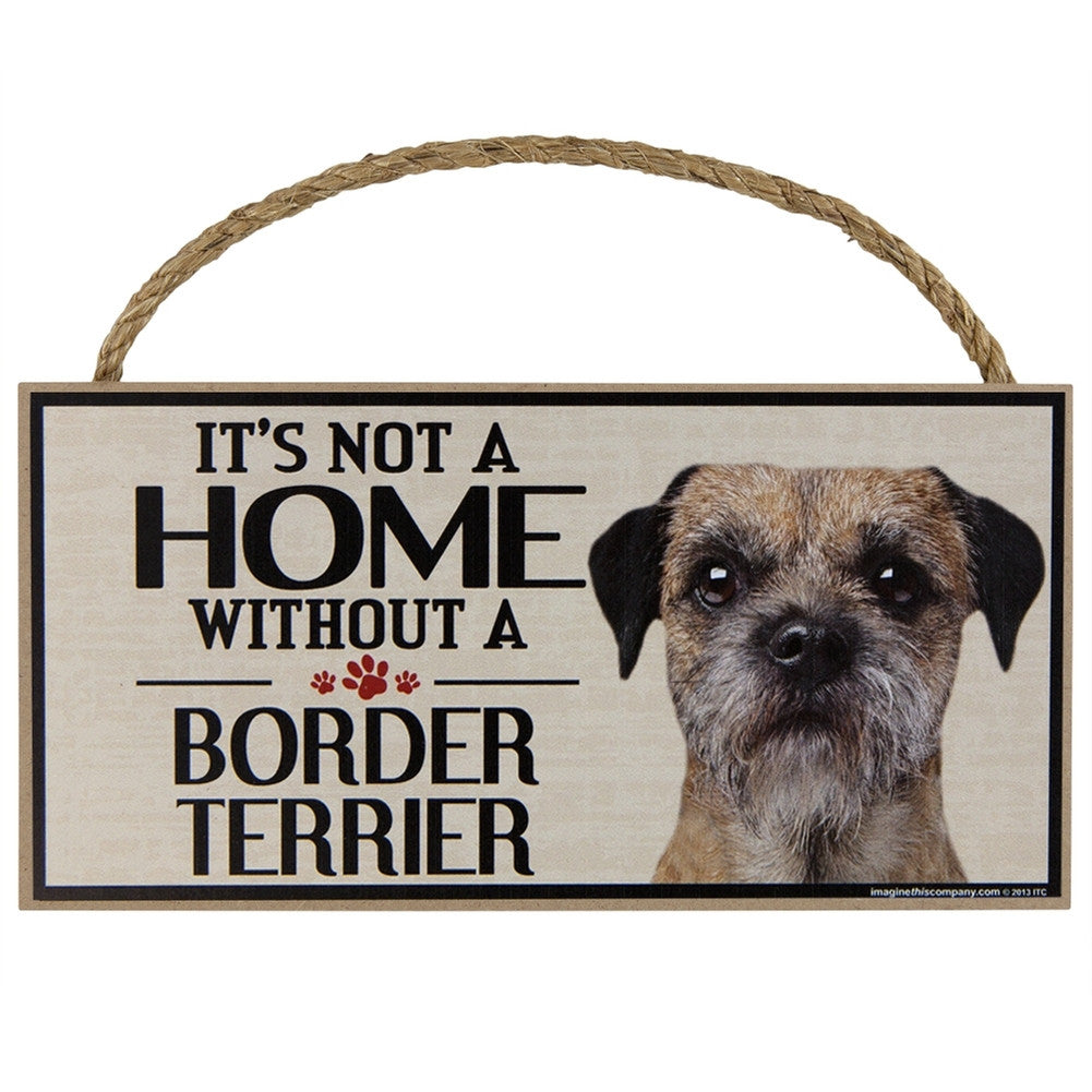 It's Not a Home Without a Border Terrier Wood Sign Signs AnimalWorld   