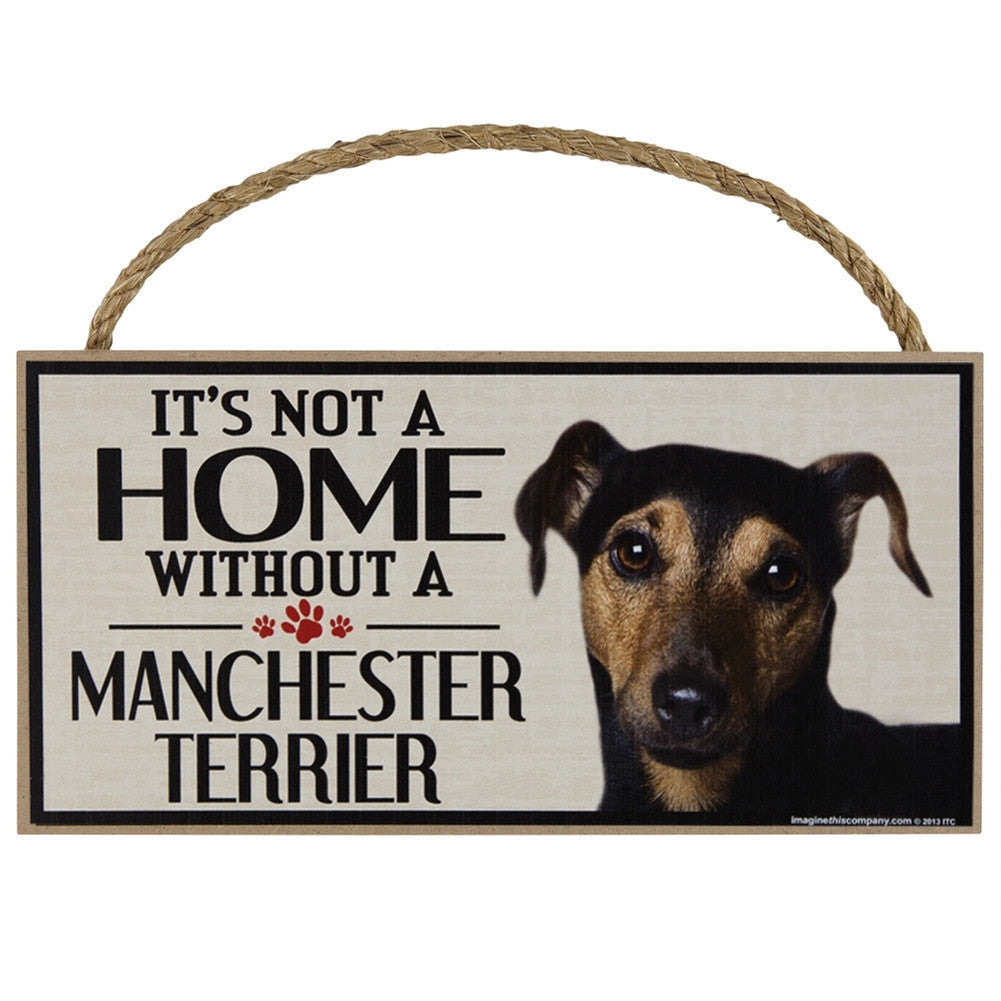 It's Not a Home Without a Manchester Terrier Wood Sign Signs AnimalWorld   