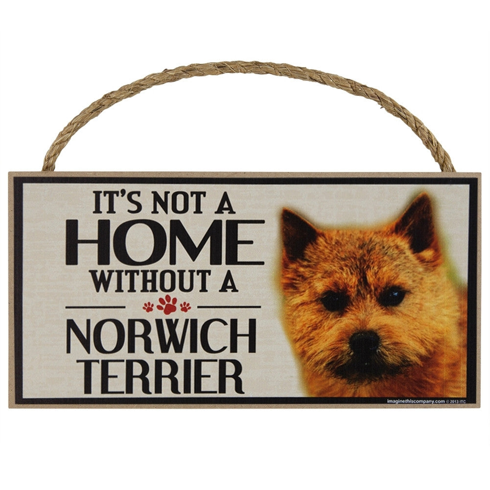 It's Not a Home Without a Norwich Terrier Wood Sign Signs AnimalWorld   