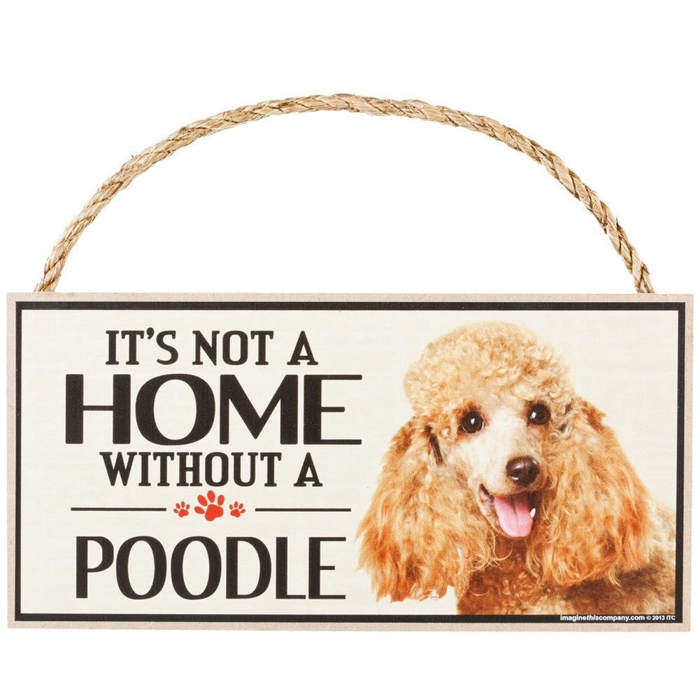 It's Not a Home Without a Poodle Wood Sign Signs AnimalWorld   