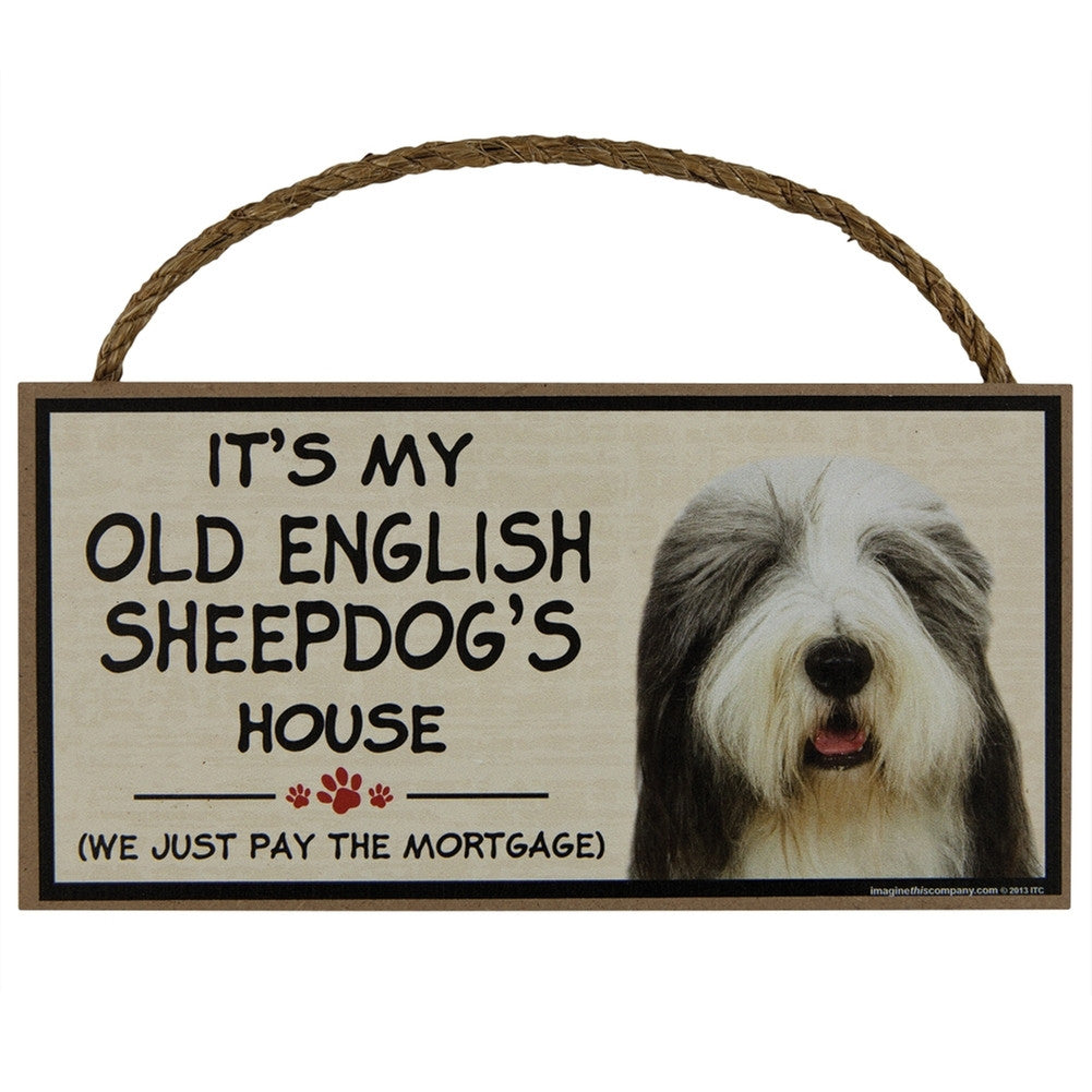 It's My Old English Sheepdog's House Wood Sign Signs AnimalWorld   