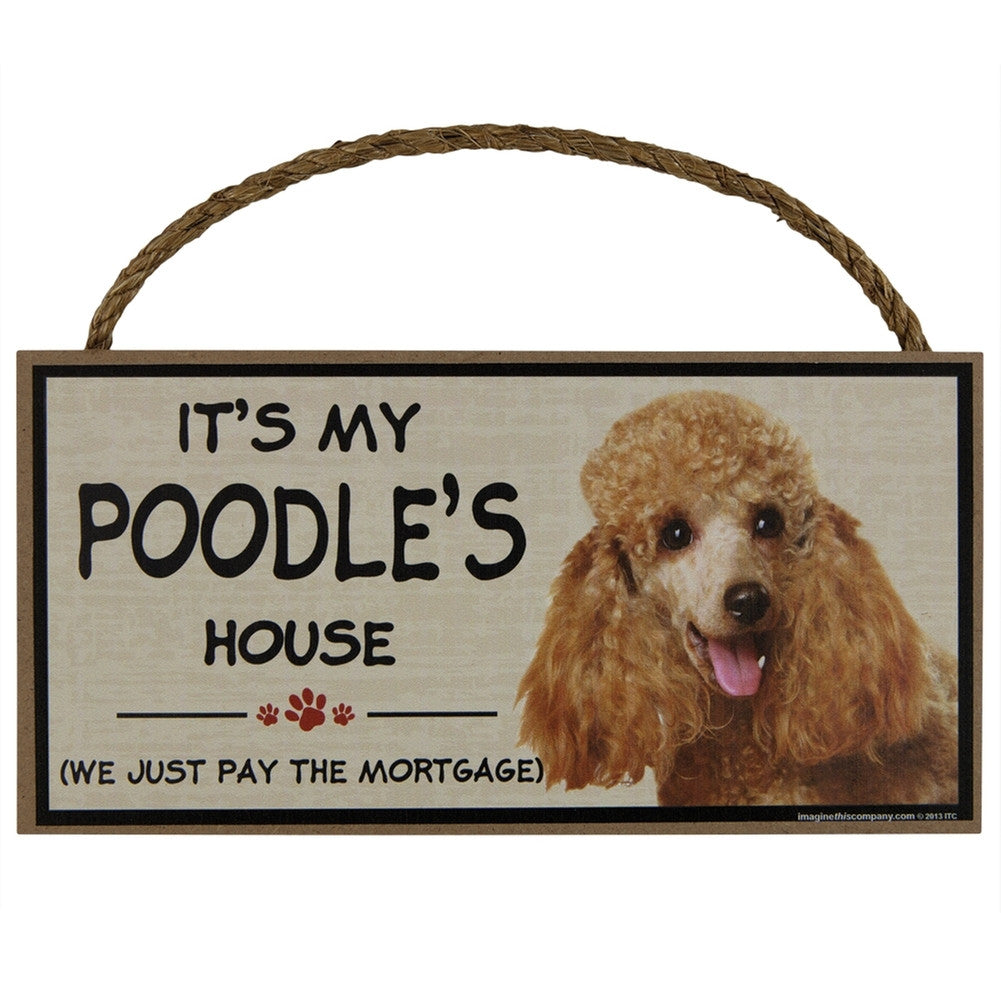 It's My Poodles House Wood Sign Signs AnimalWorld   