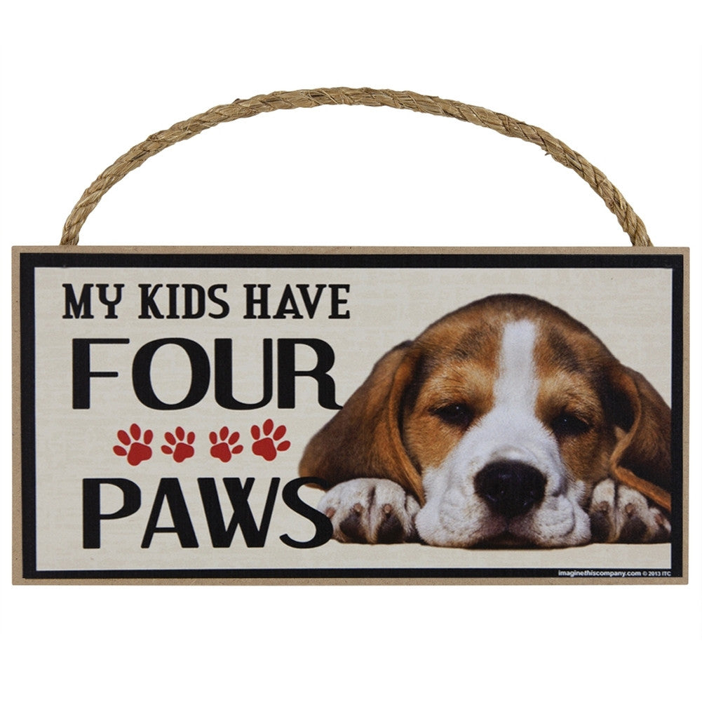 Beagle My Kids Have Four Paws Wood Sign Signs Animalworld   