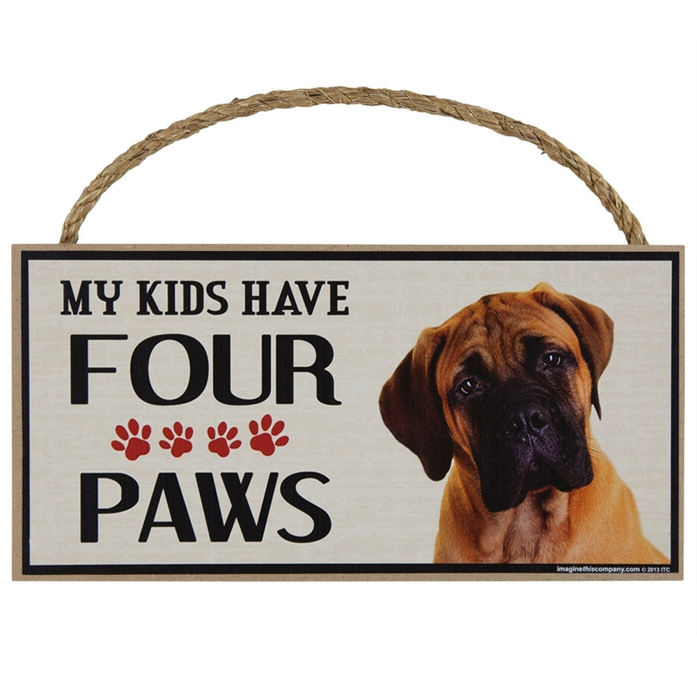 Bullmastiff My Kids Have Four Paw Wood Sign Signs Animalworld   