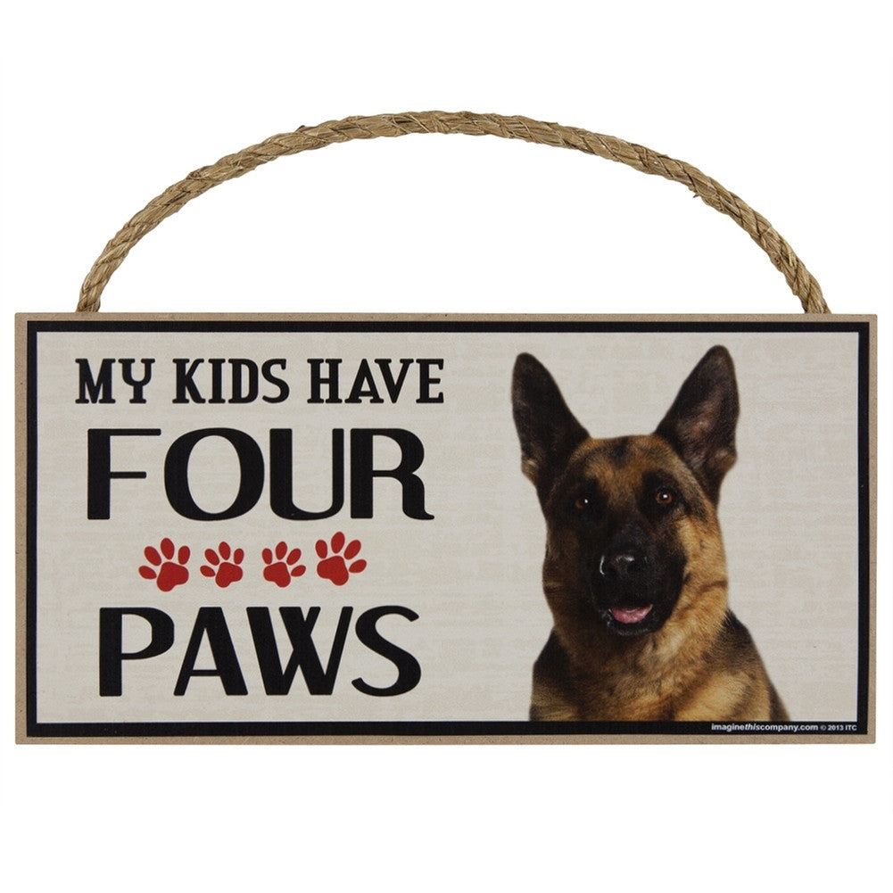 German Shepherd My Kids Have Four Paws Wood Sign Signs Animalworld   
