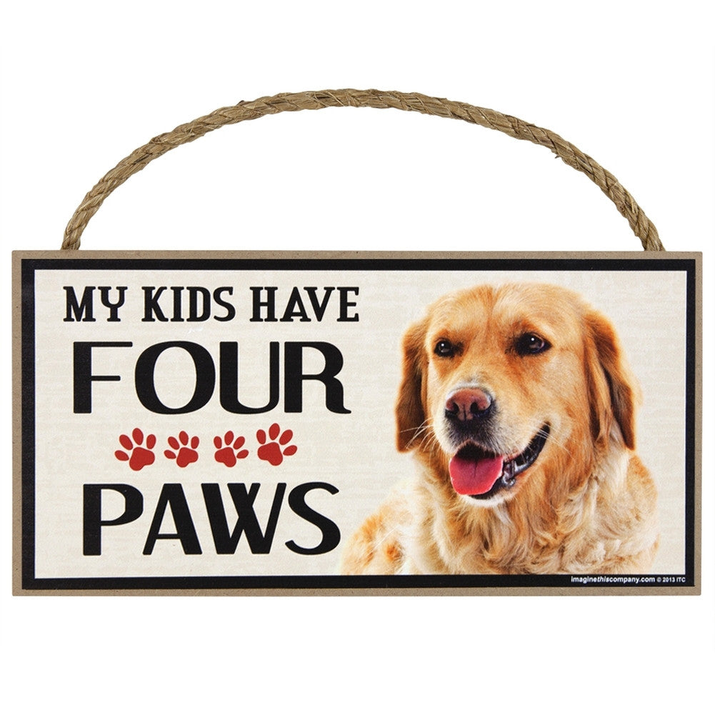 Golden Retreiver My Kids Have Four Paws Wood Sign Signs Animalworld   