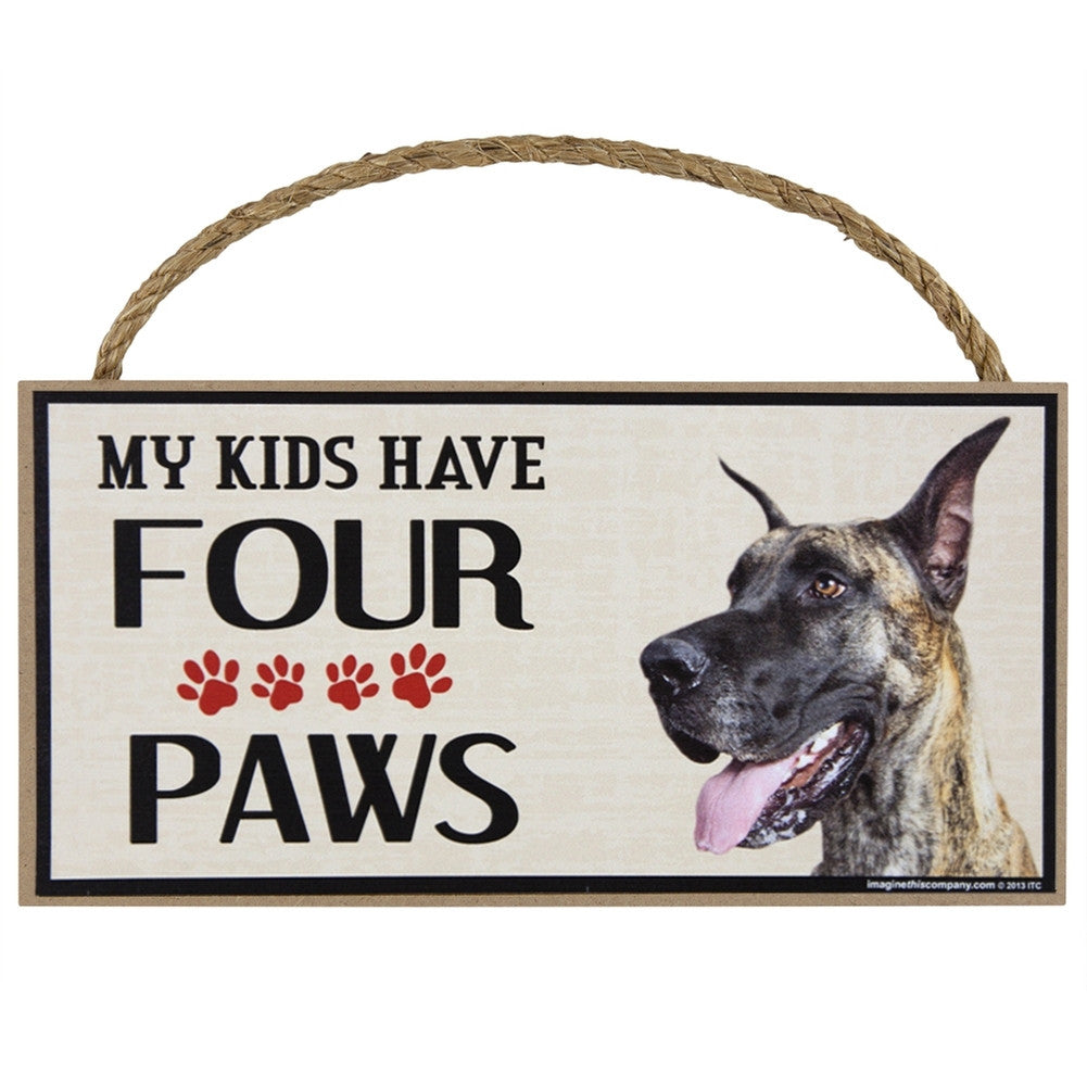 Great Dane My Kids Have Four Paws Wood Sign Signs AnimalWorld   