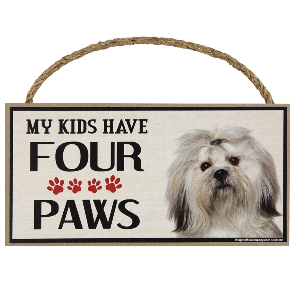 Lhasa Apso My Kids Have Four Paws Wood Sign Signs AnimalWorld   