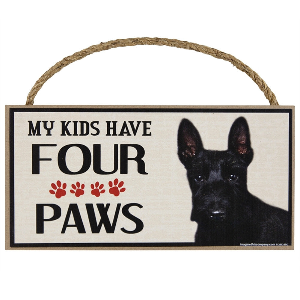 Scottish Terrier My Kids Have Four Paws Wood Sign Signs AnimalWorld   