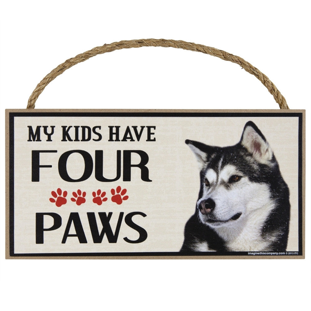 Siberian Husky My Kids Have Four Paws Wood Sign Signs AnimalWorld   