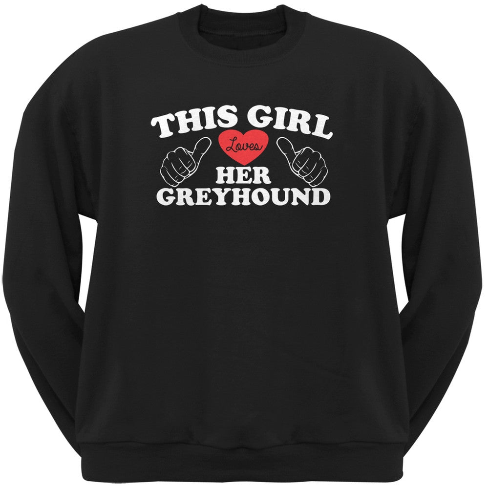 This Girl Loves Her Greyhound Black Adult Pullover Hoodie Sweatshirts Old Glory   