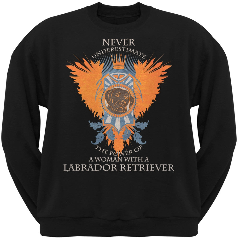 Never Underestimate Woman Power Labrador Adult Black Crew Neck Sweatshirt Sweatshirts Old Glory   