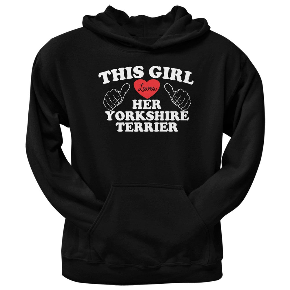 This Girl Loves Her Yorkshire Terrier Black Adult Pullover Hoodie Sweatshirts Old Glory   