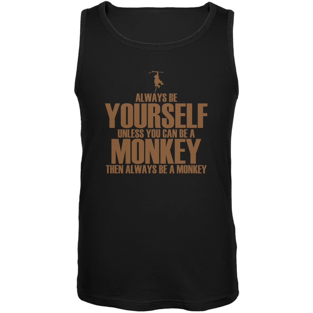 Always Be Yourself Monkey Black Adult Tank Top Tank Tops Old Glory   