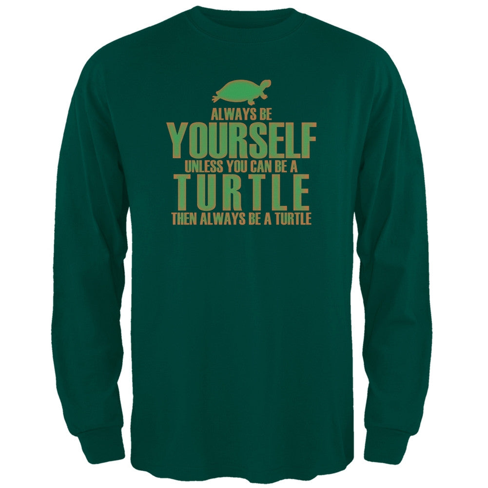 Always Be Yourself Turtle Black Adult Long Sleeve T-Shirt Men's Long Sleeves Old Glory   