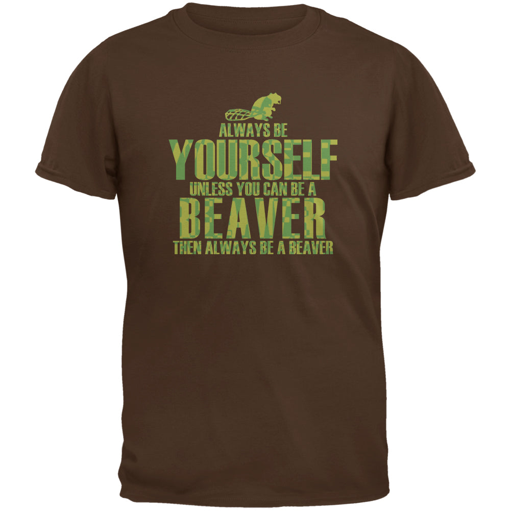 Always Be Yourself Beaver Brown Adult T-Shirt Men's T-Shirts Old Glory 2XL Brown 