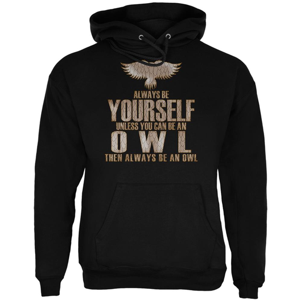 Always Be Yourself Owl Mens Black Hoodie Sweatshirts Old Glory 2XL Black 