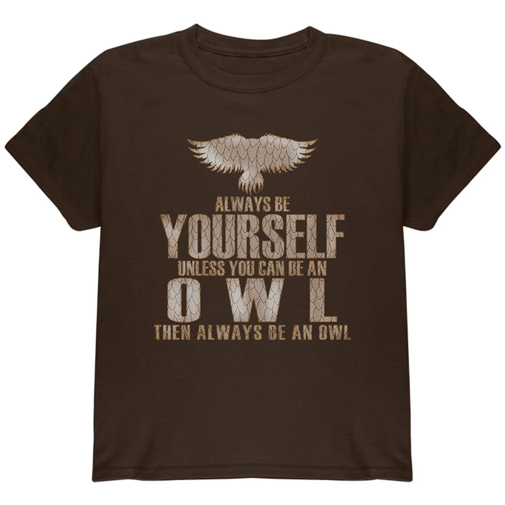 Always Be Yourself Owl Brown Youth T-Shirt Youth T-Shirts Old Glory LG Brown 