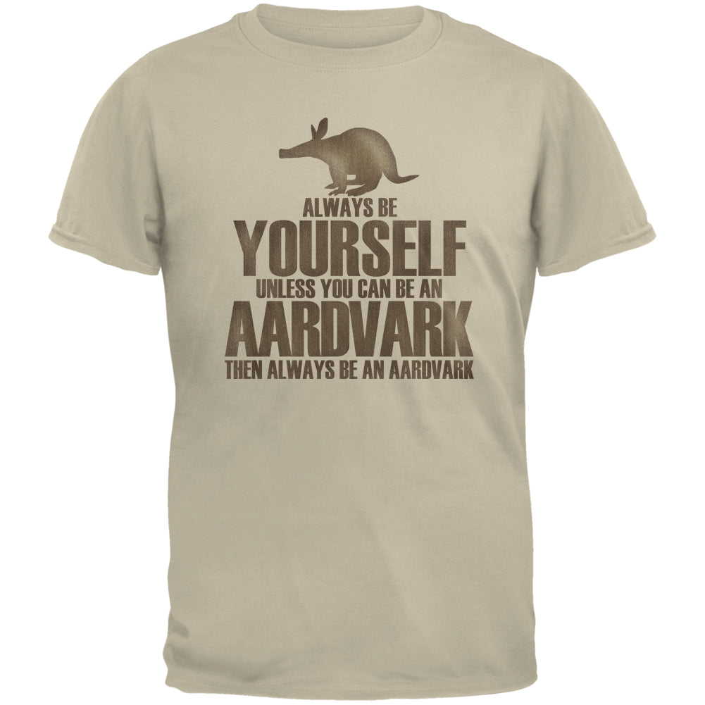 Always Be Yourself Aardvark Sand Adult T-Shirt Men's T-Shirts Old Glory 2XL Off-White 