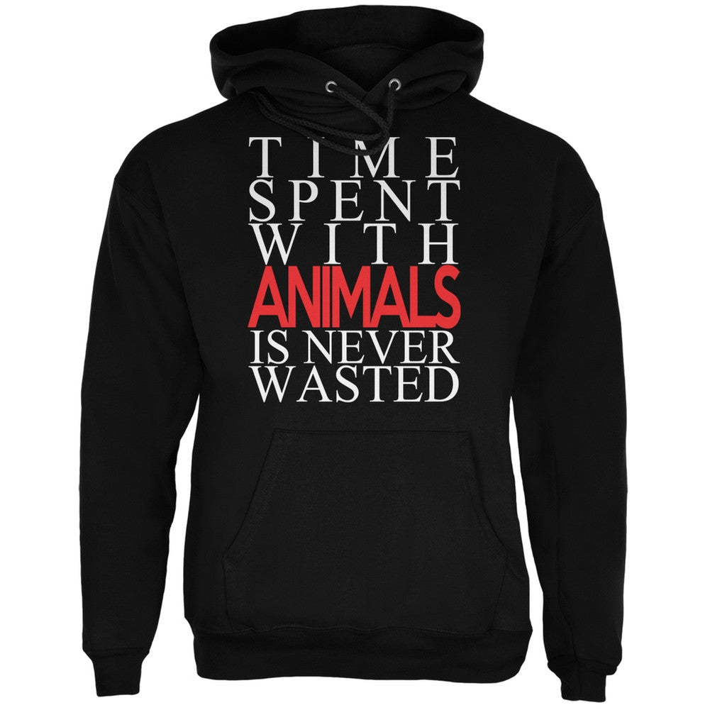 Time Spent With Animals Never Wasted Black Adult Hoodie Sweatshirts Old Glory   