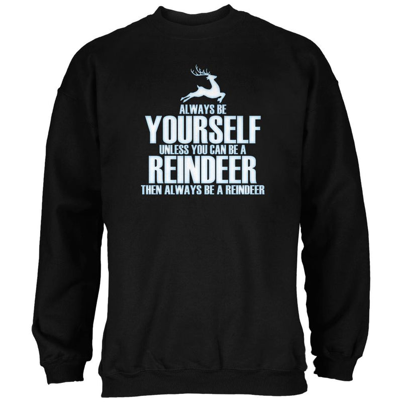 Christmas Always Be Yourself Reindeer Black Adult Hoodie Sweatshirts Old Glory   