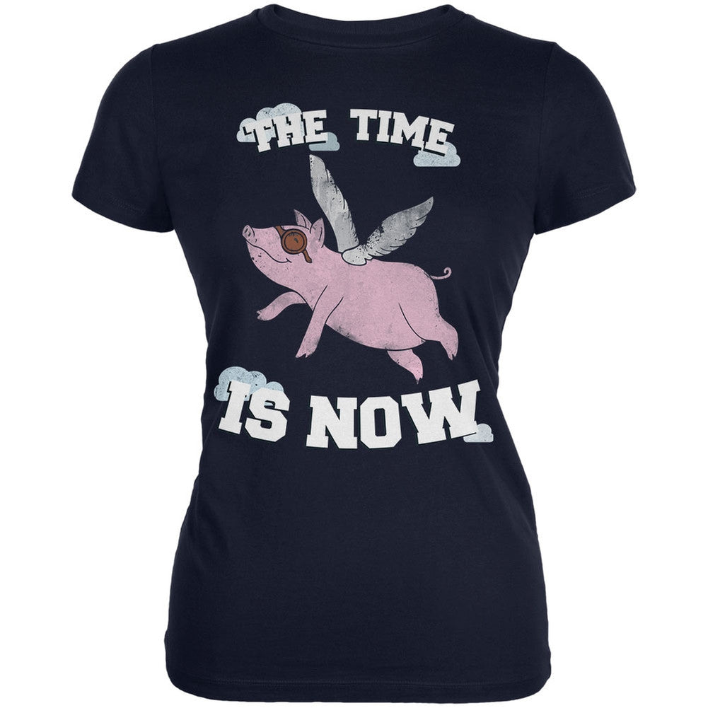 When Pigs Fly The Time Is Now Navy Juniors Soft T-Shirt Juniors T-Shirts Old Glory   