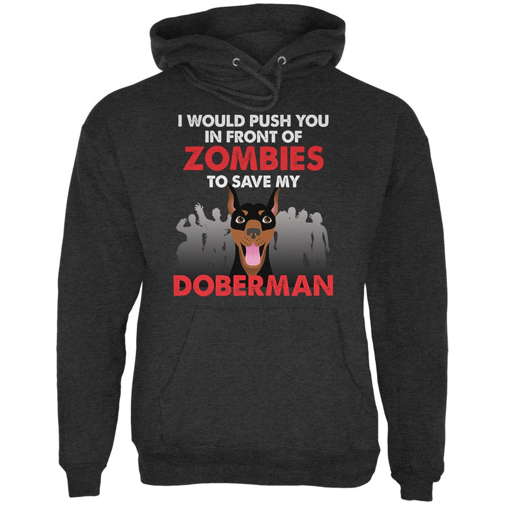 I Would Push You Zombies Doberman Dog Charcoal Heather Adult Hoodie Sweatshirts Old Glory   