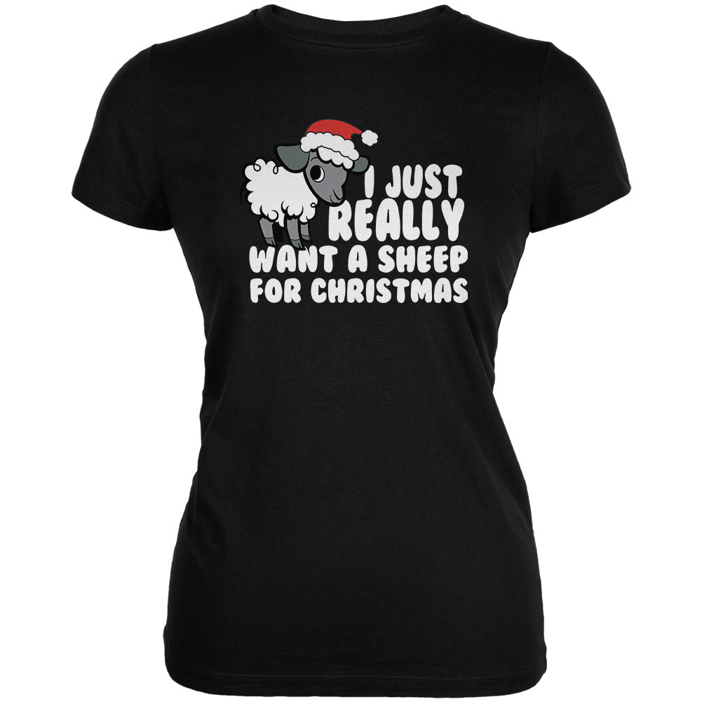 I Just Really Want a Sheep For Christmas Juniors T Shirt Juniors T-Shirts OldGlory.com SM Black 